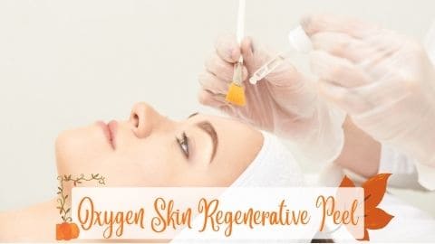 Monthly Specials - October Oxygen Skin Regenerative Peel