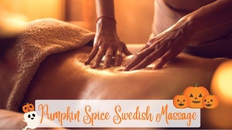 Monthly Specials - October Pumpkin Spice Swedish Massage
