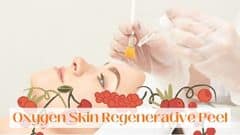Oxygen Skin Regenerative Peel